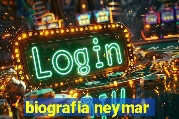 biografia neymar